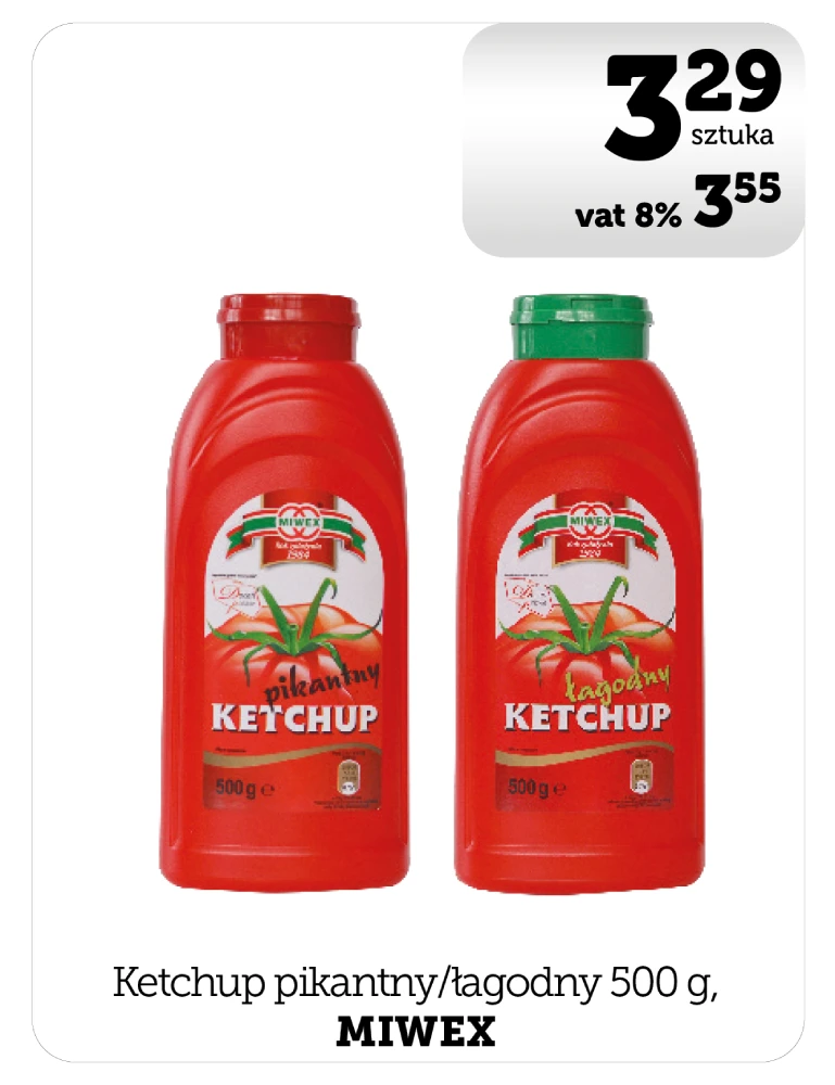 MIWEX Ketchup pikantny 500g, Ketchup łagodny 500g